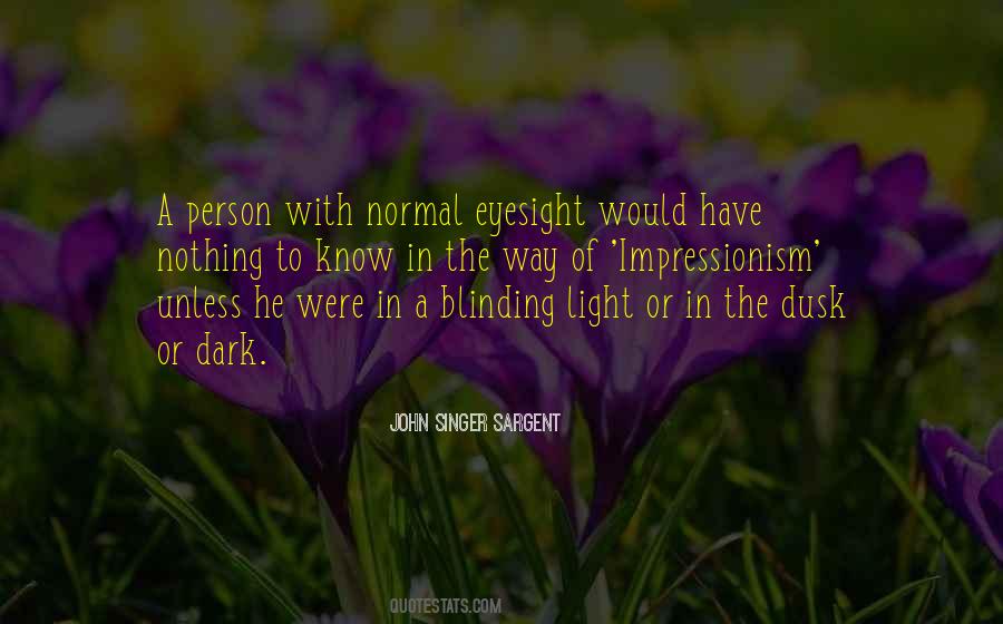 Quotes About Blinding Light #898739