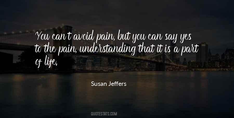 Understanding The Pain Quotes #608834