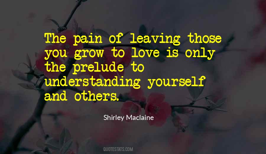 Understanding The Pain Quotes #924507