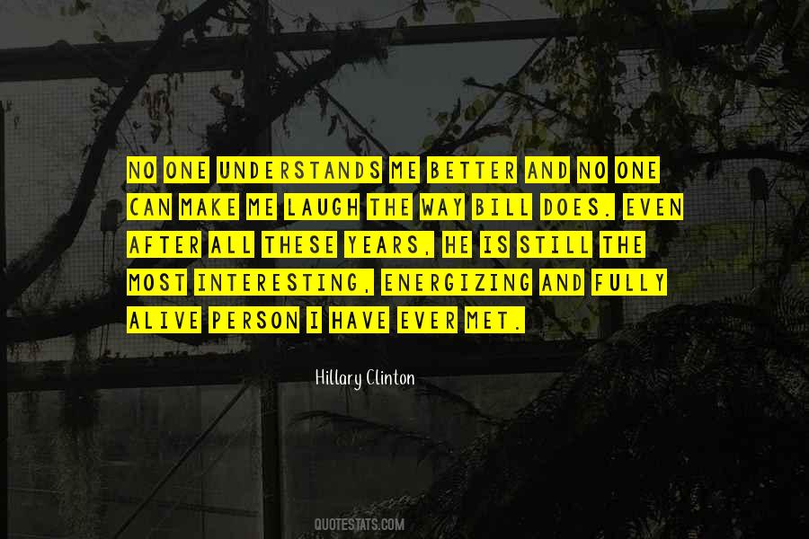 Understands Me Quotes #849230