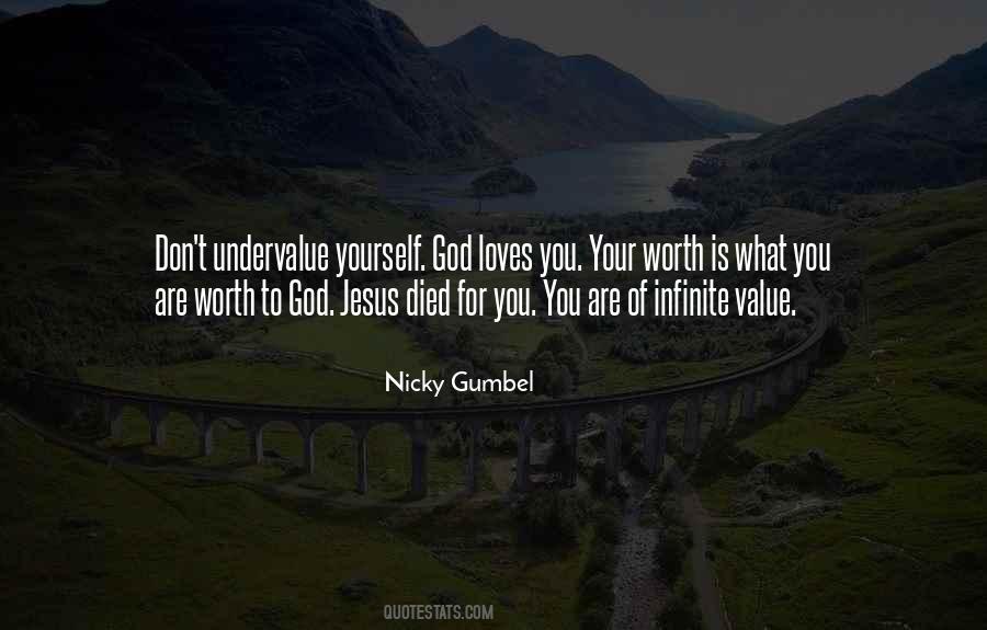 Undervalue Yourself Quotes #1566525
