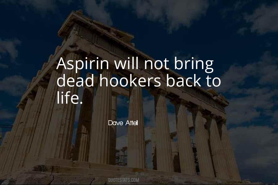 Quotes About Aspirin #520355