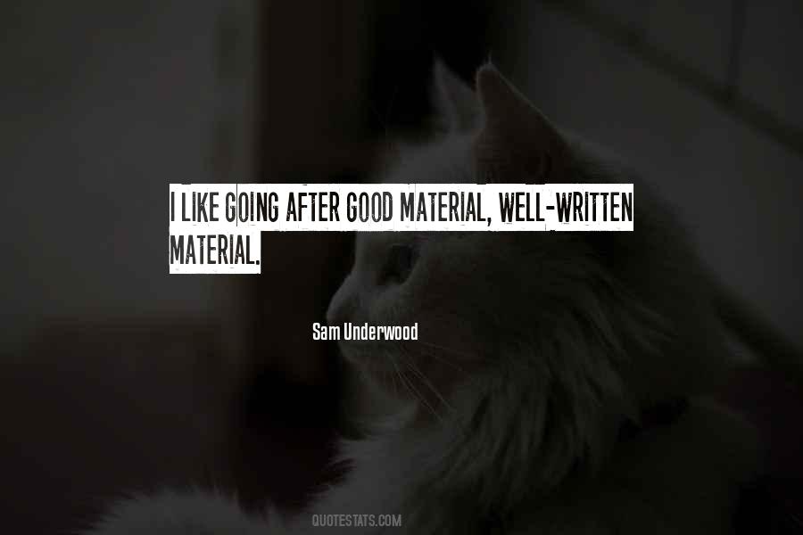 Underwood Quotes #229505