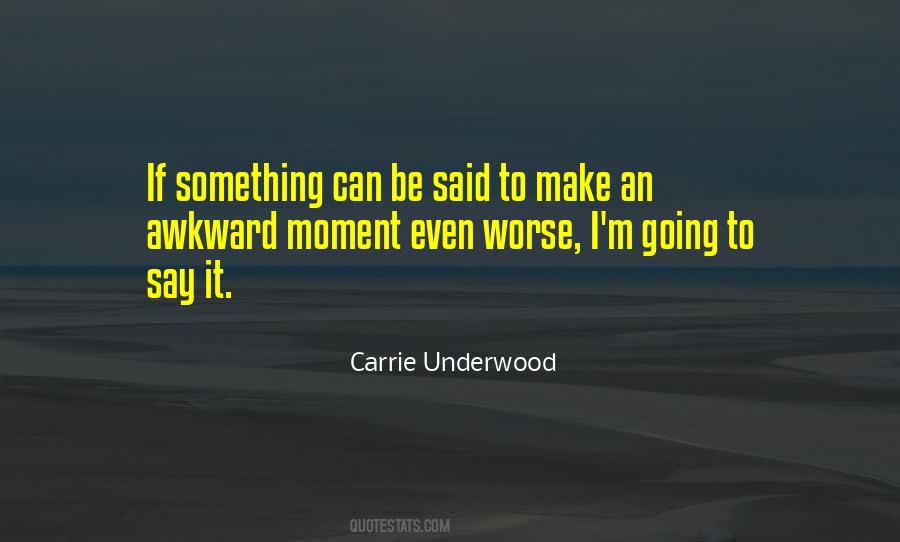 Underwood Quotes #264590