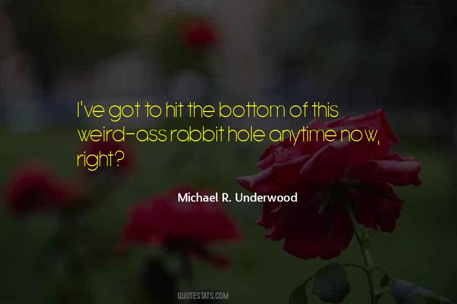 Underwood Quotes #440628