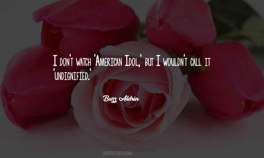 Undignified Quotes #1848927