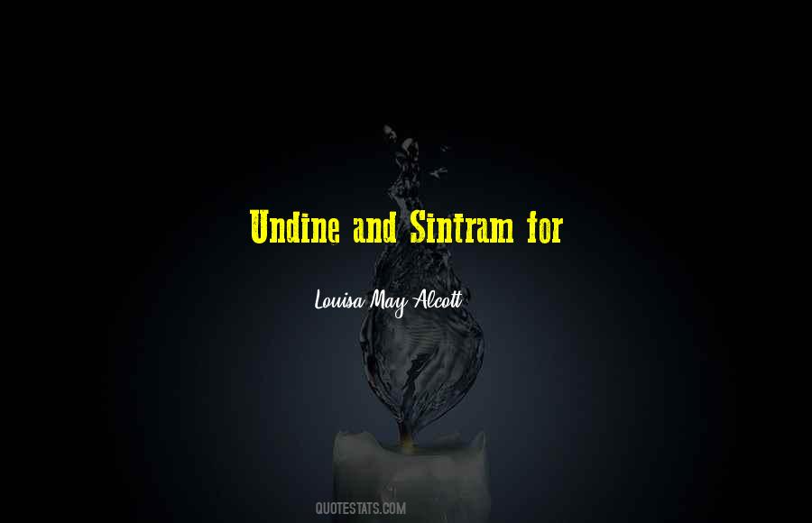 Undine Quotes #492112