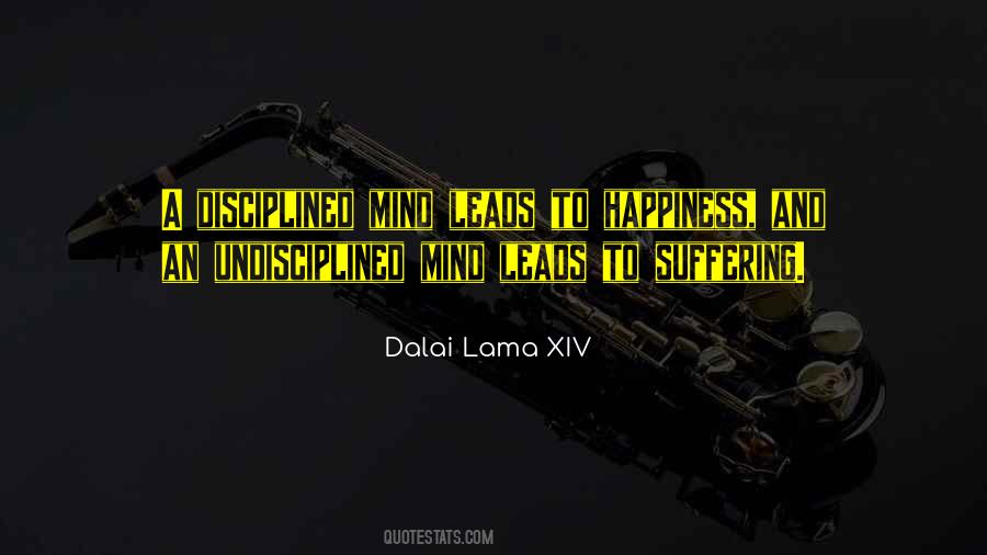 Undisciplined Mind Quotes #1476292
