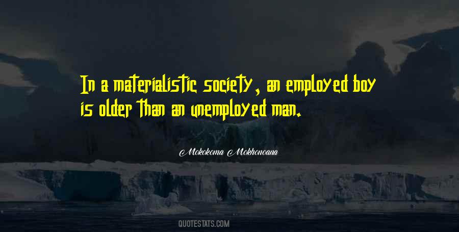 Unemployed Man Quotes #1408017