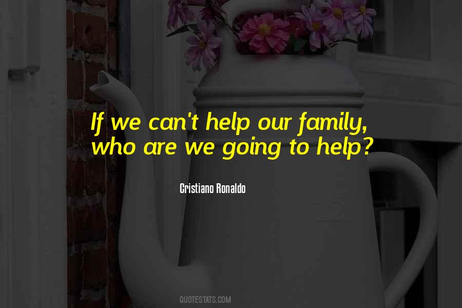 Quotes About Helping Family #935089