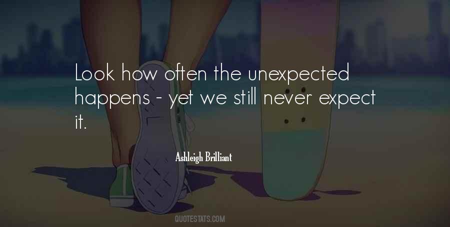 Unexpected Happens Quotes #331648