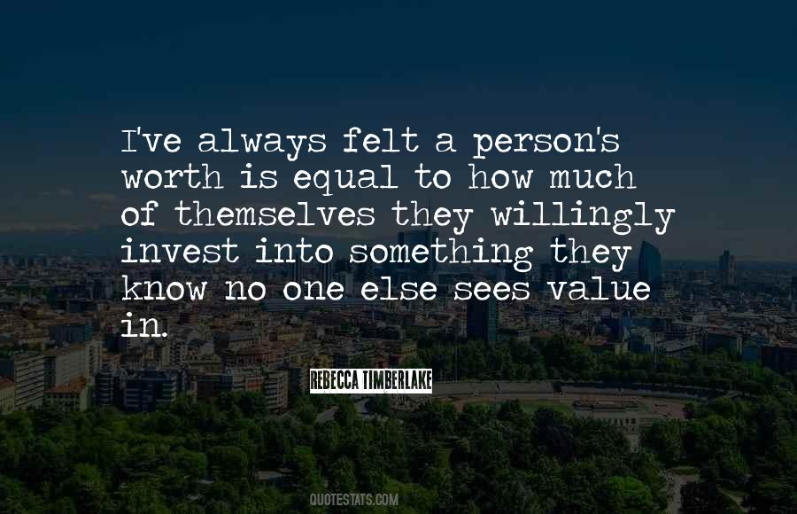 Quotes About A Person's Value #1214342