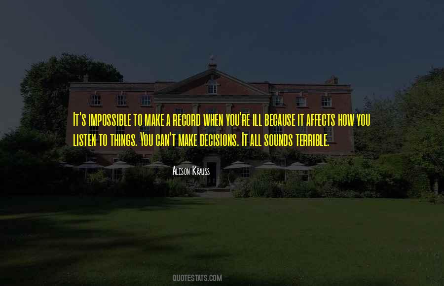 Quotes About Impossible Decisions #63333