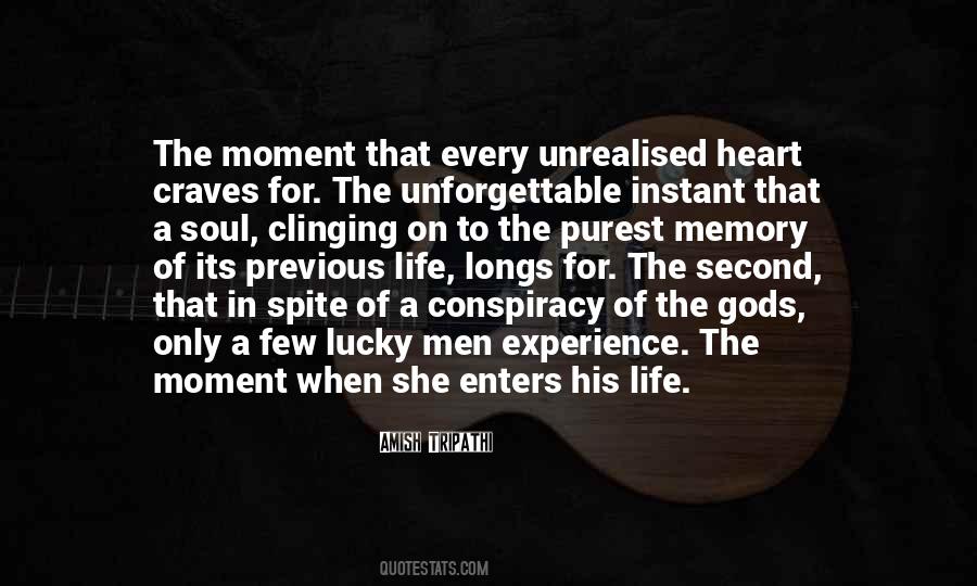 Unforgettable Life Quotes #1020450