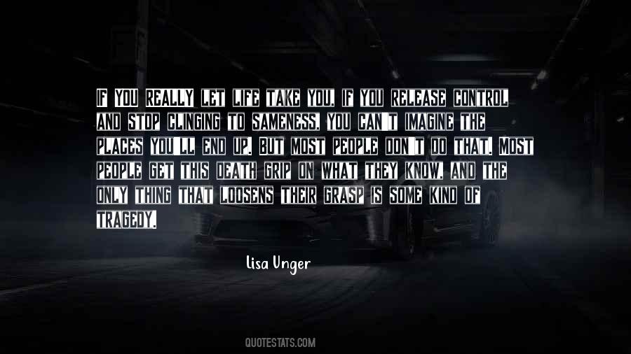 Unger Quotes #875156