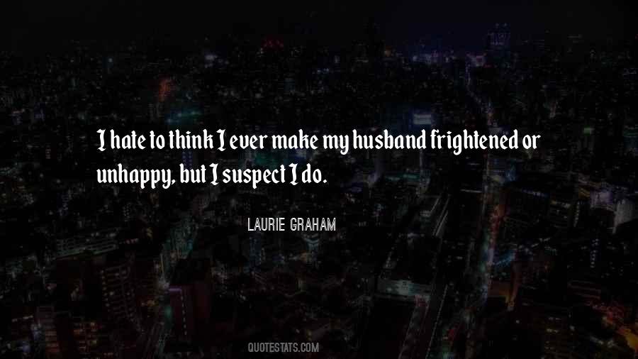 Unhappy Husband Quotes #1269851