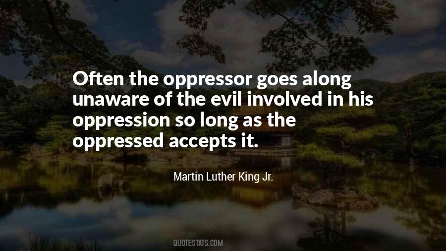 Quotes About Oppressed And Oppressor #486494