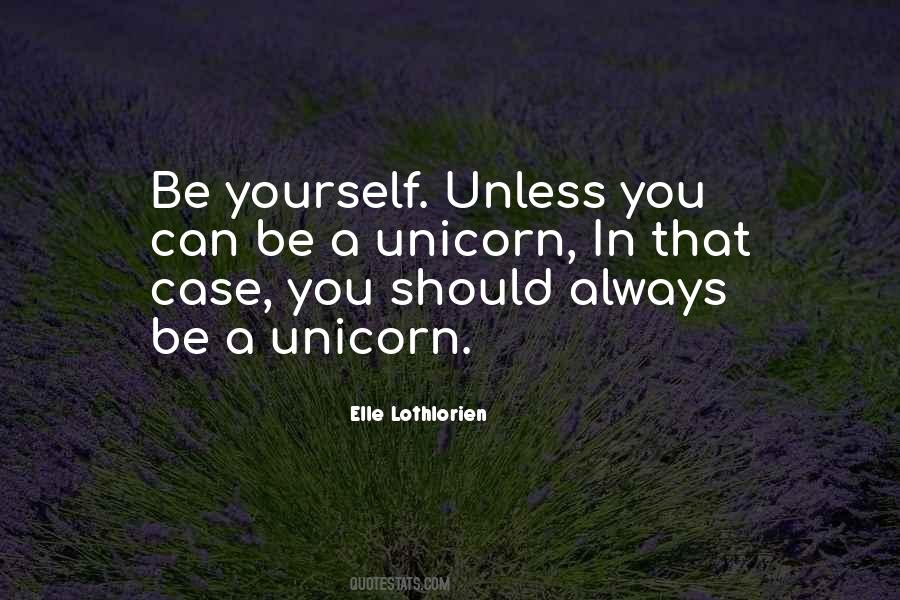 Unicorn Quotes #1219290