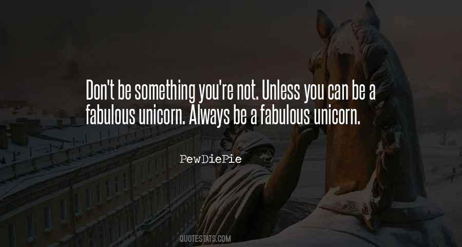 Unicorn Quotes #1720260