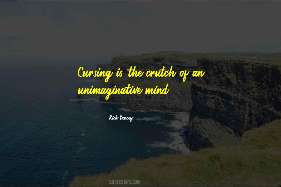 Unimaginative Quotes #1125128