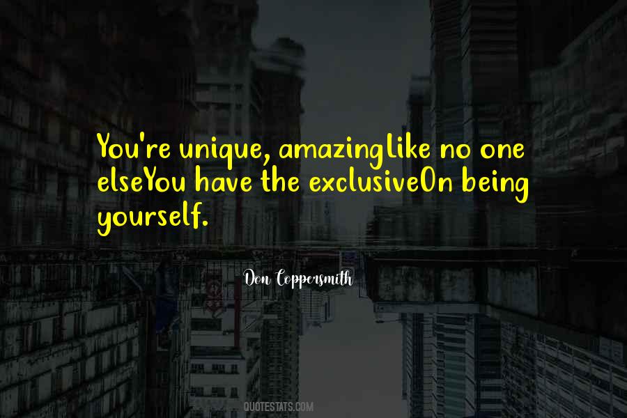 Unique Being Quotes #254914