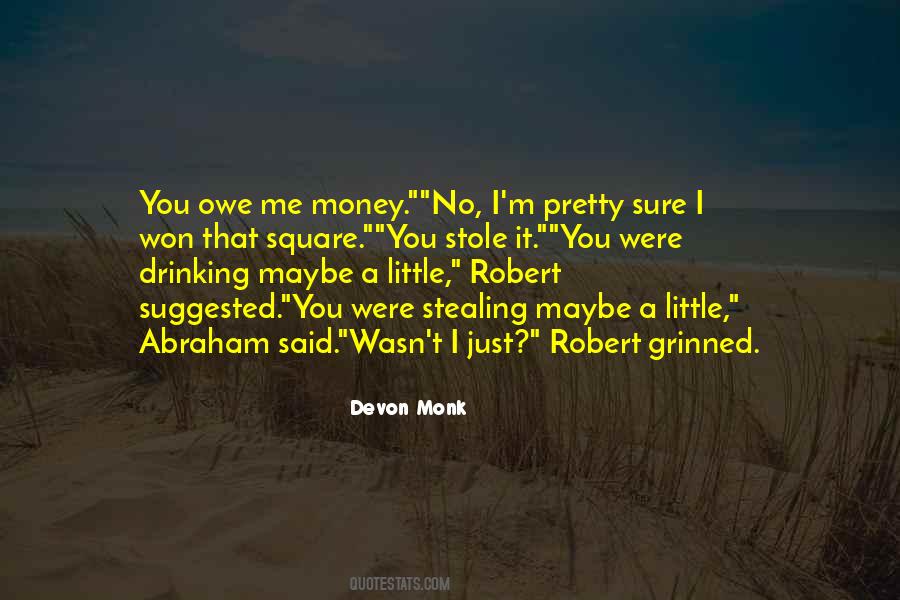 Quotes About Stealing Money #1029492