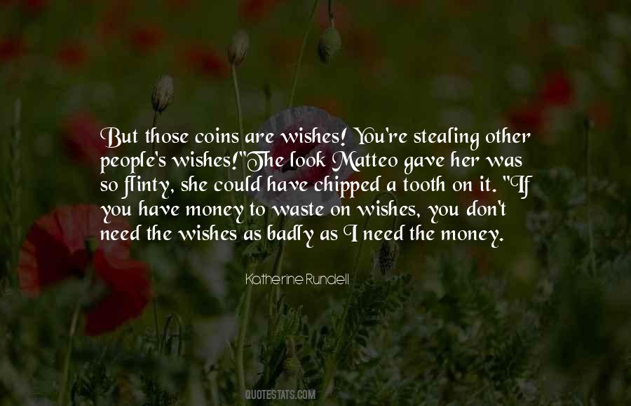 Quotes About Stealing Money #1362545