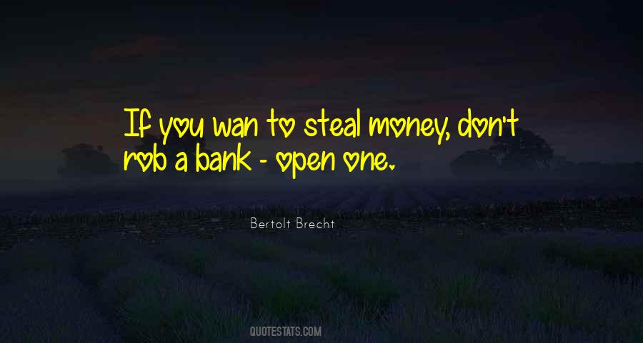 Quotes About Stealing Money #1419028