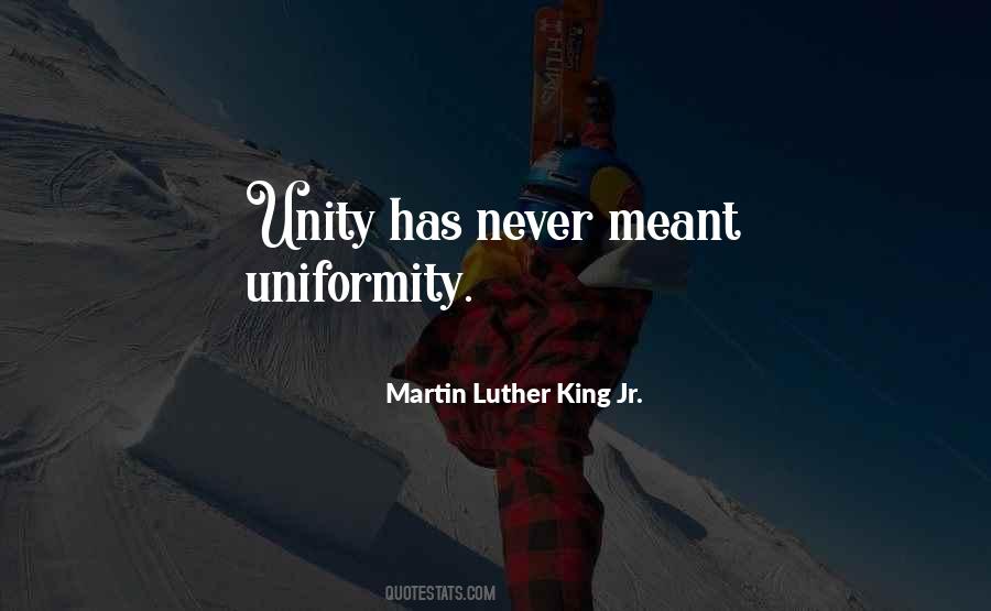 Unity Not Uniformity Quotes #1483940