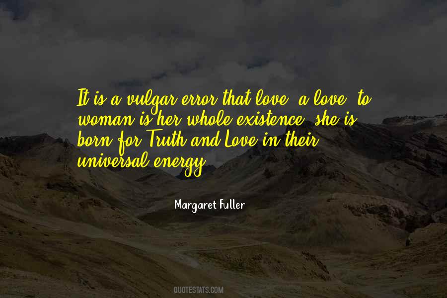 Universal Truth Love Quotes #157482