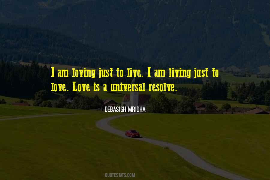 Universal Truth Love Quotes #1765602