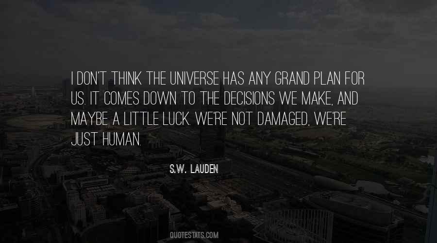 Universe Has A Plan Quotes #142469