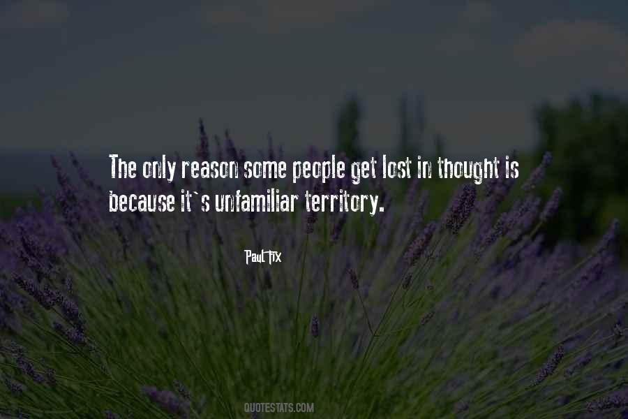 Quotes About Unfamiliar Territory #874517