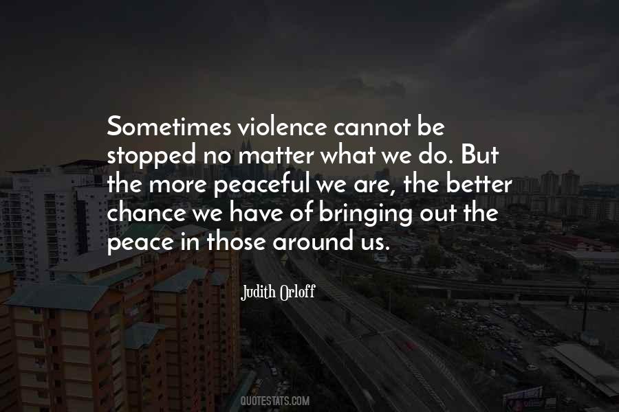 Quotes About Bringing Peace #1270771