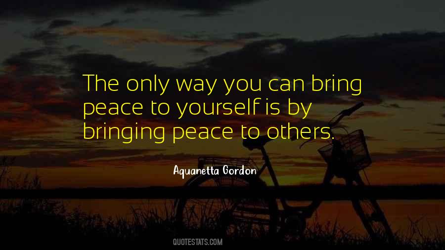 Quotes About Bringing Peace #54496