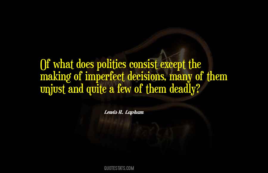 Unjust Politics Quotes #1135977