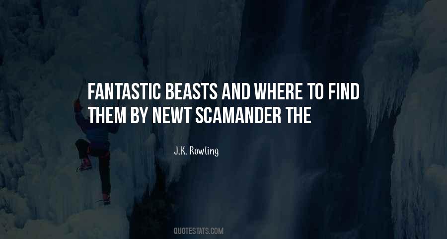 Quotes About Fantastic Beasts #1578066