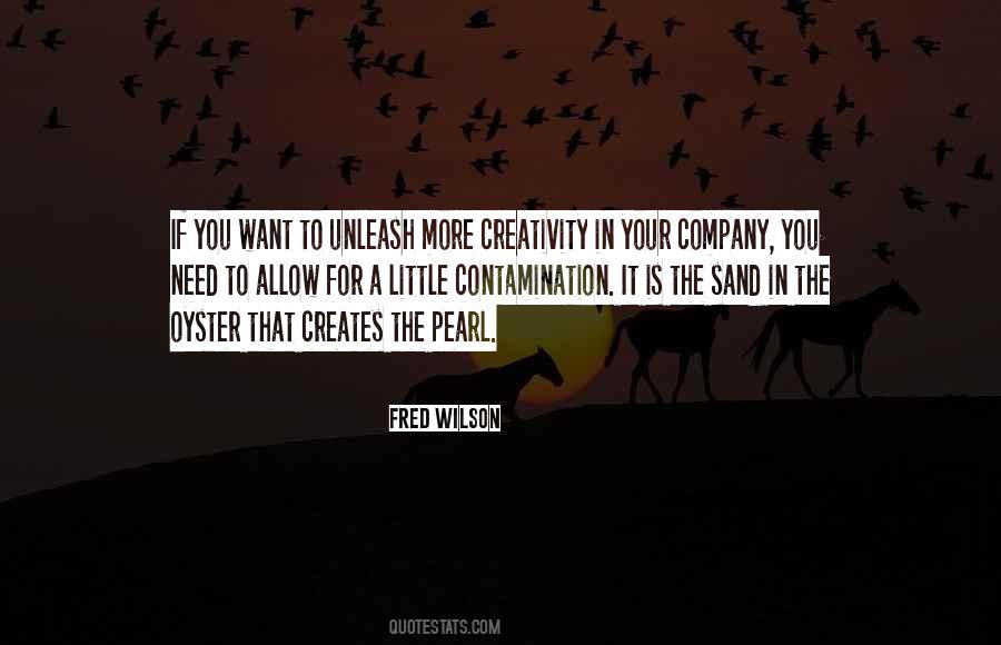 Unleash Your Creativity Quotes #503700