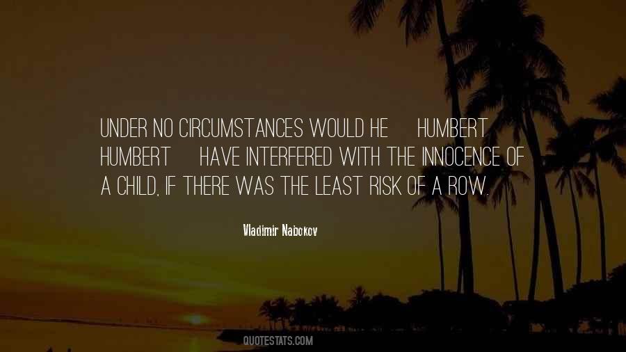 Quotes About Humbert Humbert #915205