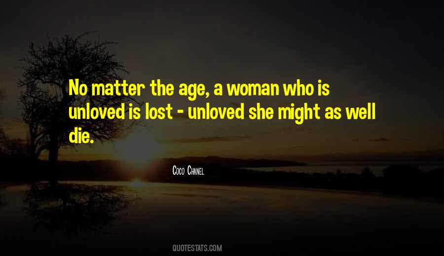 Unloved Woman Quotes #660095