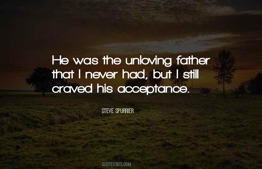 Unloving Father Quotes #686918