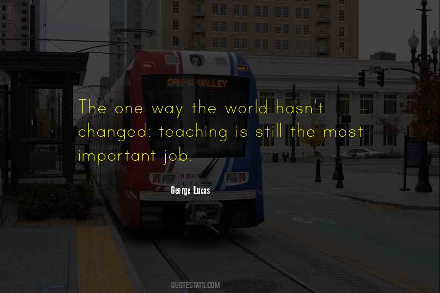 Quotes About How The World Has Changed #74050