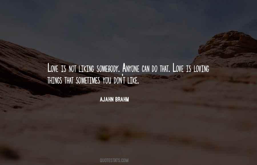 Quotes About Liking Somebody #1373522