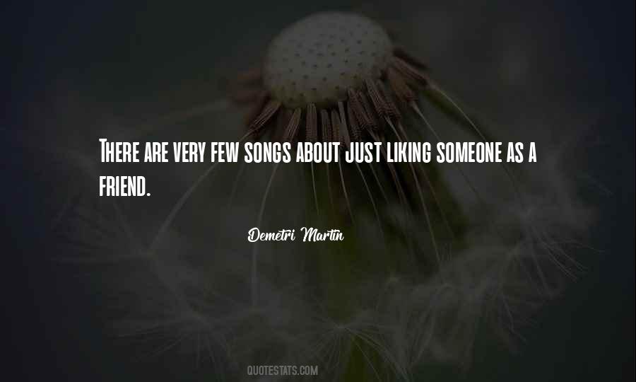 Quotes About Liking Somebody #89894