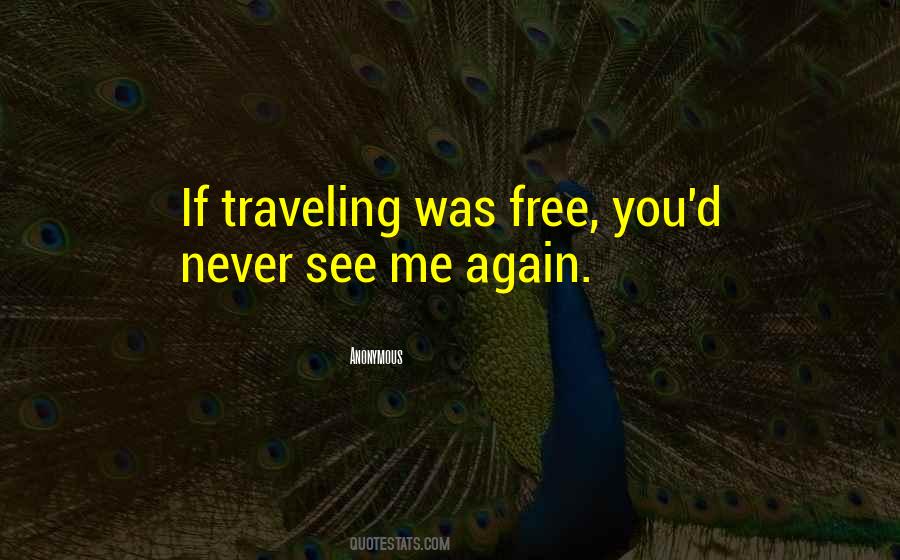 Quotes About Freedom To Travel #835053