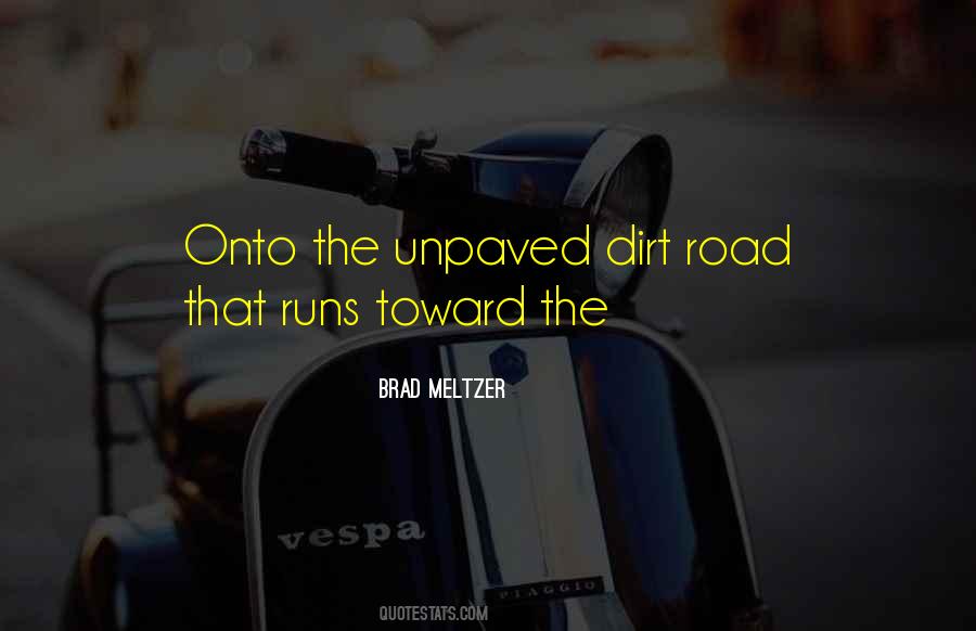 Unpaved Road Quotes #1627130