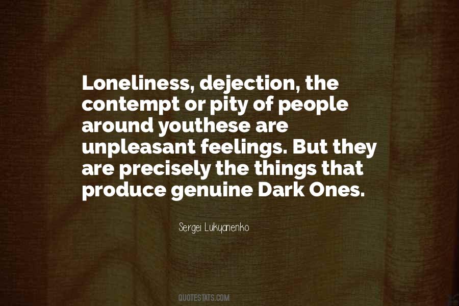 Unpleasant Feelings Quotes #1702649