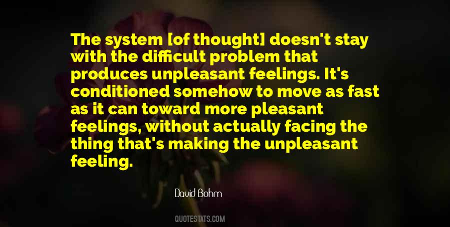 Unpleasant Feelings Quotes #624588