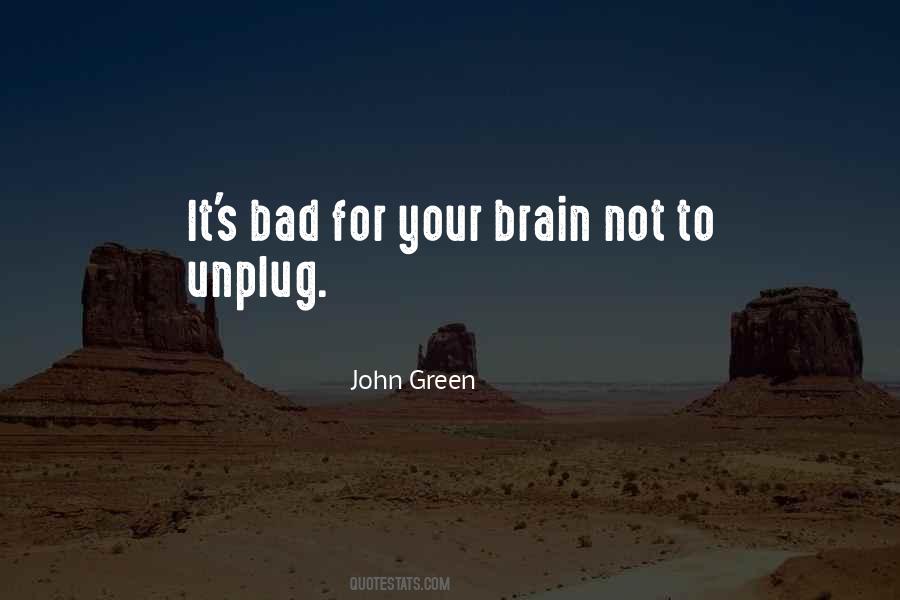 Unplug Quotes #1341166