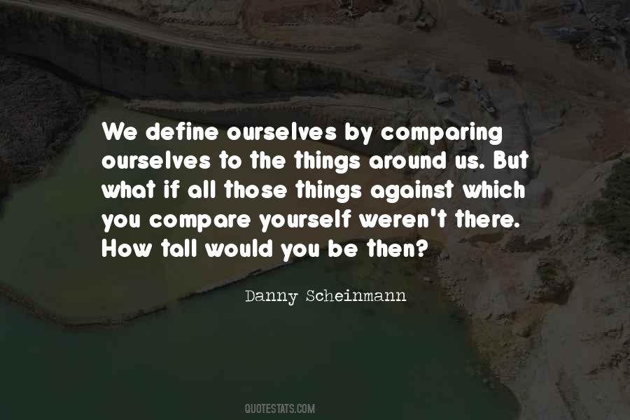 Quotes About Comparing Things #385510